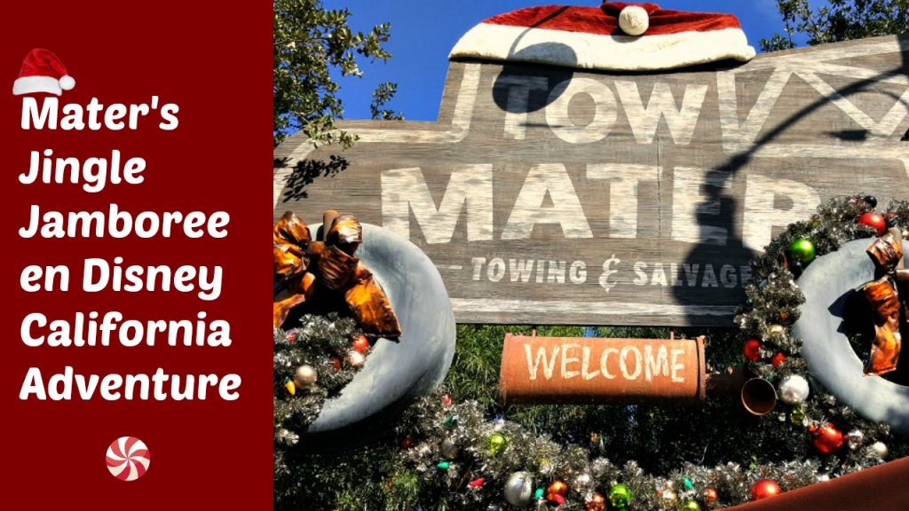 Mater's Jingle Jamboree en Disney California Adventure - disneylandiaaldia.com