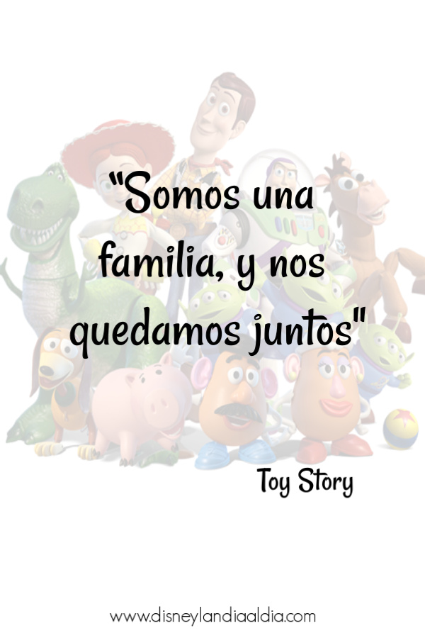 frase de Toy story: Somos una familia